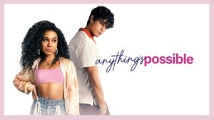 Anything’s Possible (2022) Dual Audio [Hindi & Eng] Movie Download & Watch Online WebRip 480p, 720p & 1080p