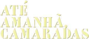 Until Tomorrow, Comrades — Logos 1