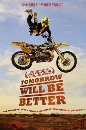Poster Tomorrow Will Be Better (2012)
