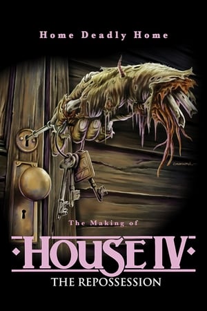Poster Home Deadly Home: The Making of "House IV" 2017