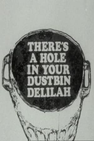 Poster There's a Hole in Your Dustbin, Delilah (1968)