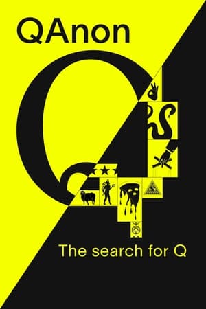 QAnon: The Search for Q 2022