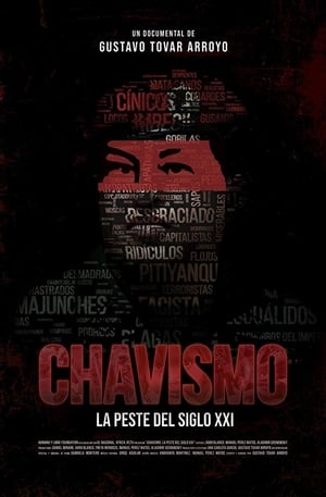 Chavismo: The Plague of the 21st Century film complet