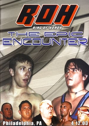 Poster ROH: The Epic Encounter 2003
