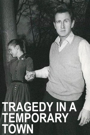 Tragedy in a Temporary Town