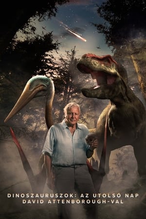 Poster Dinoszauruszok: Az utolsó nap David Attenborough-val 2022