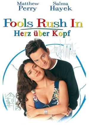 Fools Rush In - Herz über Kopf