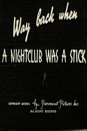 Nonton film Way Back When a Nightclub Was a Stick (1940) terbaru sub indo Nonton film Way Back When a Nightclub Was a Stick (1940) terbaru sub indo