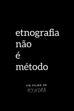 Etnografia não é método film complet