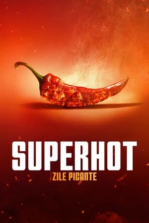 Image Superhot: zile picante