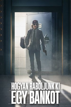 Image Hogyan raboljunk ki egy bankot