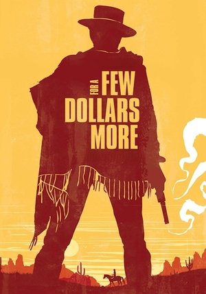 poster For a Few Dollars More