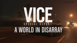 Image VICE Special Report: A World in Disarray