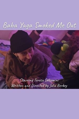 Poster Baba Yaga Smoked Me Out ()