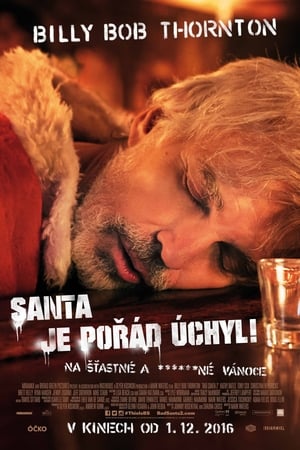 Santa je pořád úchyl! (2016)