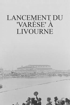 Lancement du 'Varèse' à Livourne 1900