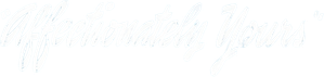 Affectionately Yours
