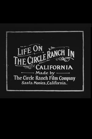 Life on the Circle Ranch in California poster
