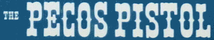 The Pecos Pistol