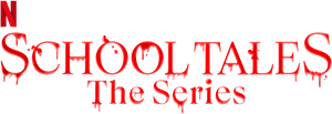 School Tales the Series