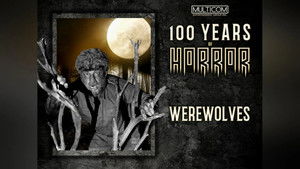 100 Years of Horror Werewolves