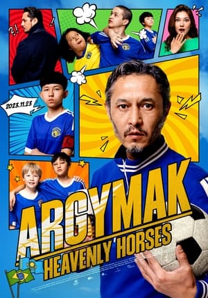 Poster Argymak: Heavenly Horses (2023)