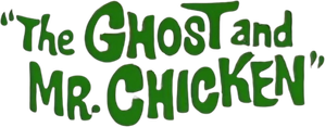 The Ghost and Mr. Chicken