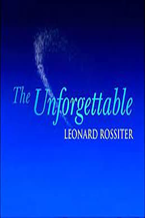 The Unforgettable Leonard Rossiter 2000