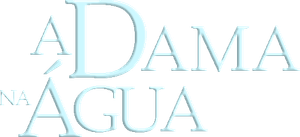 A Dama na Água