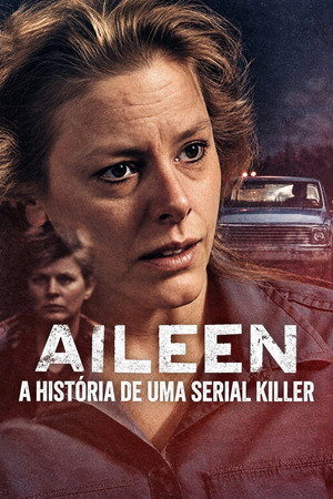 Aileen: A História de uma Serial Killer