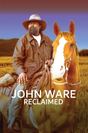 Poster John Ware Reclaimed 2020