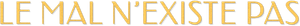 El mal no existe — Logos 8