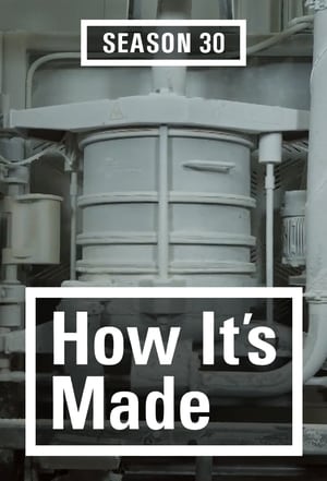 How It's Made: Staffel 30