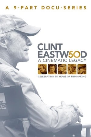Clint Eastwood: A Cinematic Legacy: A Director's Vision