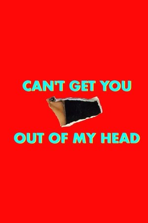 Cant Get You Out of My Head ()