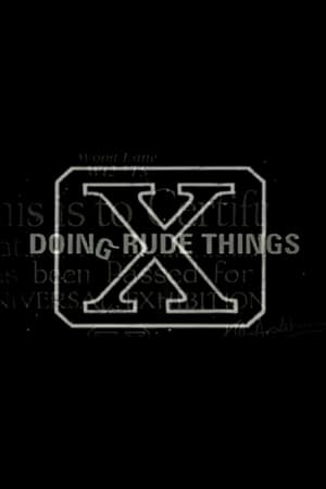 Doing Rude Things film complet