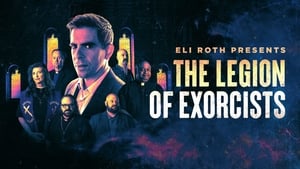 Eli Roth Presents: The Legion of Exorcists (2023)