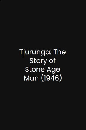 Tjurunga: The Story of Stone Age Man