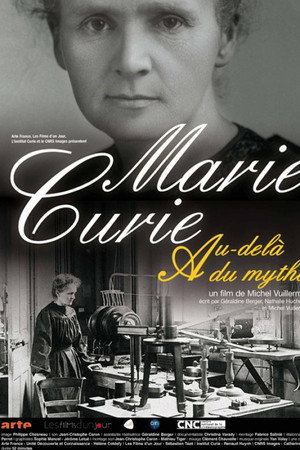 Marie Curie: Beyond the Myth 5