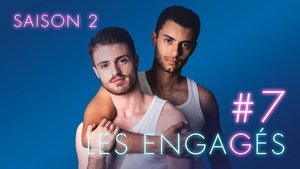 Les Engagés – 2 stagione 7 episodio