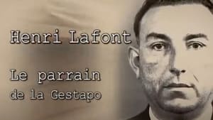 Henri Lafont : Le parrain de la gestapo