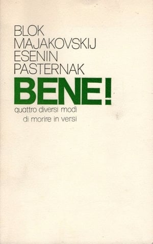 Poster Bene! Quattro diversi modi di morire in versi: Majakovskij-Blok-Esènin-Pasternak (1977)