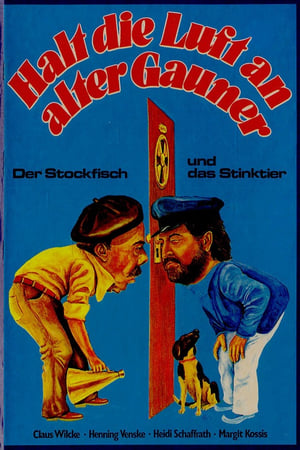Poster Halt die Luft an alter Gauner - Der Stockfisch und das Stinktier 1976