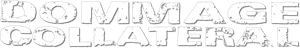 Dommage collatéral — logo