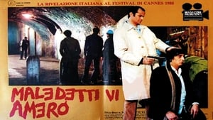 Maledetti vi amerò film complet