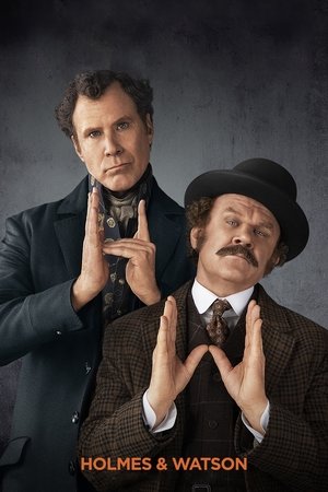 Holmes and Watson Holmes and Watson