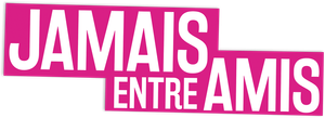 Jamais entre amis — logo