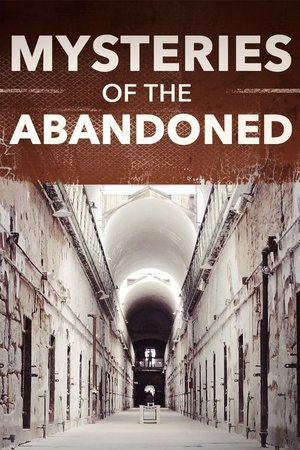 Mysteries of the Abandoned: Season 3