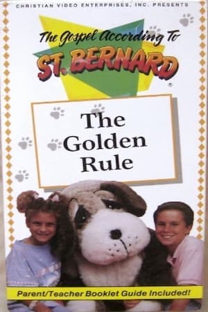 The Gospel According To St. Bernard - The Golden Rule