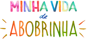 Minha Vida de Abobrinha